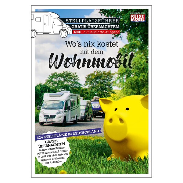 Stellplatzführer Gratis Übernachten Wos nix kostet mit dem Wohnmobil