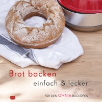 Omnia Backbuch Omnia - Brotbacken mit dem Omnia