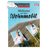 Stellplatzführer Schönste Thermen Wellness mit...